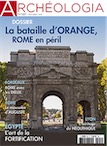 n°597, Avril 2021. Dossier : La bataille d'Orange, Rome en péril.