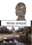 40. Nîmes antique (Gard). Monuments et sites (D. Darde, V. Lassalle), 2005, 123 p., nbr. ill.