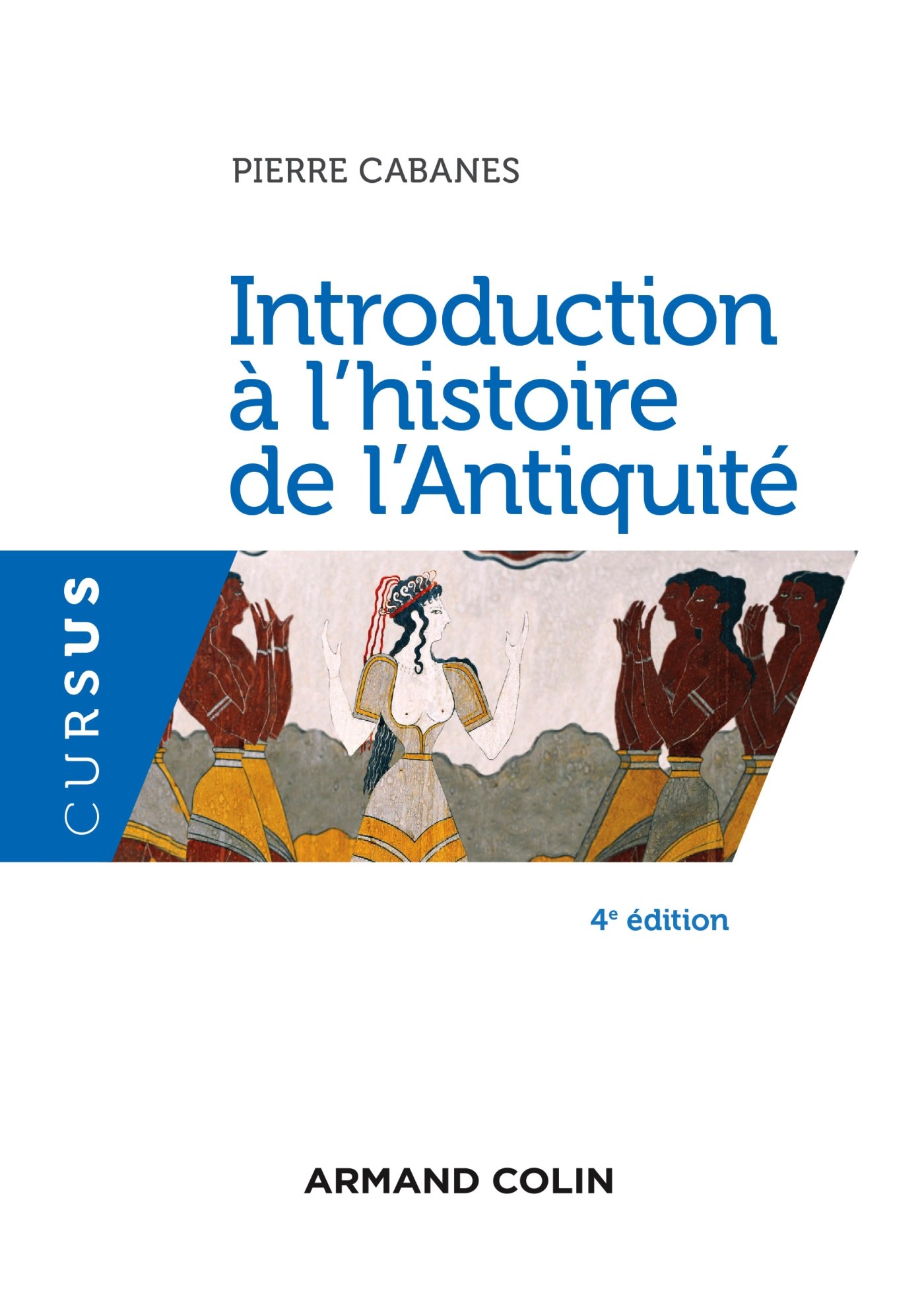 Introduction à l'histoire de l'Antiquité, 2019, 5e éd.