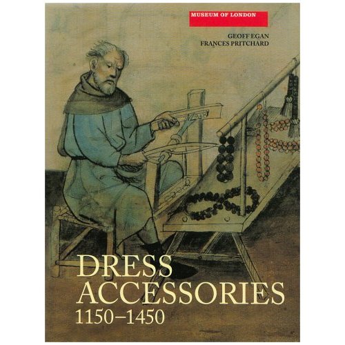 Dress Accessories (c.1150 - c.1450), 2008, 438 p.