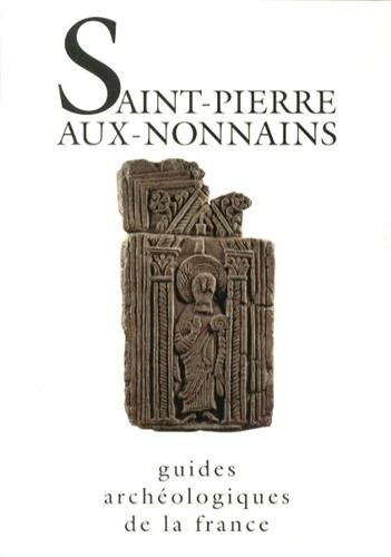 15. Saint-Pierre-aux-Nonnains (Metz, Moselle) (X. Delestre), 1988, rééd. 1992, 64 p., 60 ill.