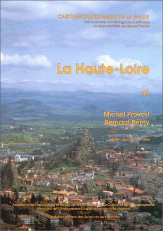 43, Haute-Loire (M. Provost, B. Rémy, M.-C. Pin-Carré), 1994, 192 p., 54 fig.