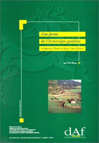 Une Ferme de l'Armorique gauloise. Le Boisanne à Plouër-sur-Rance (Côtes-d'Armor) (DAF 58), 1996, 272 p., 205 fig.