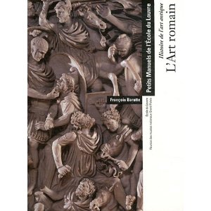 ÉPUISÉ - Histoire de l'Art antique : l'Art romain, 2011, 332 p.
