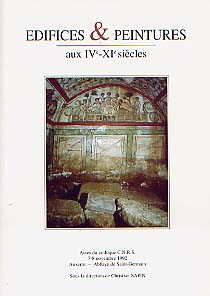 Edifices et peintures aux IVe-XIe siècles (Actes du Coll. CNRS, Auxerre 1992), 1994, 166 p., nbr. ill.