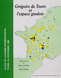 Grégoire de Tours et l'espace gaulois (Actes du congrès international, Tours 1994), (Suppl. RACF 13), 1997, 366 p., nbr. ill.
