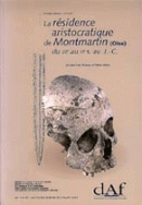 La Résidence aristocratique de Montmartin (Oise) du IIIe au IIe s. av. J.C. (DAF 64), 1997, 270 p., 188 fig.