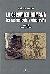 La Ceramica romana tra archeologia ed etnografia (traduzione a cura di G. Pucci), 1997, 242 p., nbr. ill., rel.
