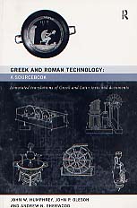 Greek and Roman Technology. A Sourcebook. Annotated Translations of Greek and Latin Texts and Documents, 1998, 623 p., 14 fig., br.