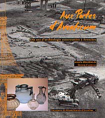 Aux Portes d'Aventicum. Dix ans d'archéologie autoroutière à Avenches, 1998, 96 p., nbr. ill. n. et bl. et coul.