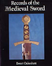 Records of the Medieval Sword, 1998, réimp. 2009, 306 p., 379 ill.
