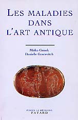 Les Maladies dans l'art antique, 1998, 480 p., nbr. ill. n. et bl. et coul. 