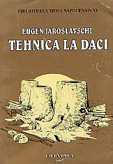 Tehnica la Daci (Bibl. Mus. Napocensis, XV), 1997, 152 p., 58 pl.h.t. 