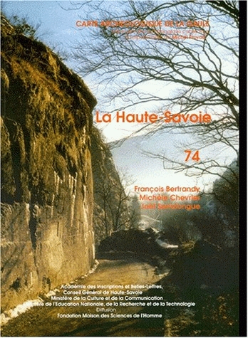 74, Haute-Savoie (F. Bertrandy, M. Chevrier, J. Serralongue), 1999, 412 p., 384 fig.