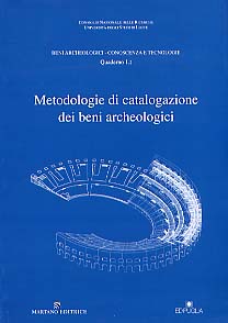 2 vol. : 1.1 et 1.2 - Metodologie di catalogazione dei beni archeologici, 1997, 256 p., nbr. ill., 5pl. ht + 200 p., 170 fig., 1 plan ht.
