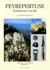 Peyrepertuse. Forteresse royale (Arch. du Midi Med., suppl. 3) (préf. M. Durliat), 2010, réimp., 287 p.
