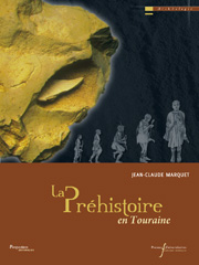 La Préhistoire en Touraine, 2011, 384 p.