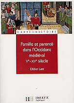 Famille et parenté au Moyen Age, 2000, 255 p.