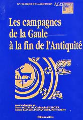 ÉPUISÉ - Les campagnes de la Gaule à la fin de l'Antiquité, (Actes du 4e Colloque AGER, Montpellier, mars 1998), 2001, nbr. ill., br.