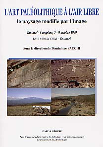 L'Art Paléolithique à l'air libre - Le Paysage modifié par l'image (Actes du Colloque International, Tautavel-Campôme, 7-9 octobre 1999) (UMR 5590 CNRS, Laboratoire de Préhistoire, Université de Perpignan), 2002.