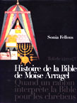 ÉPUISÉ - La Bible de Moïse Arragel de Guadalajara dite Bible d'Albe - Quand un Juif traduit la bible pour les Chrétiens, 2002, 372 p., 250 ill., rel.