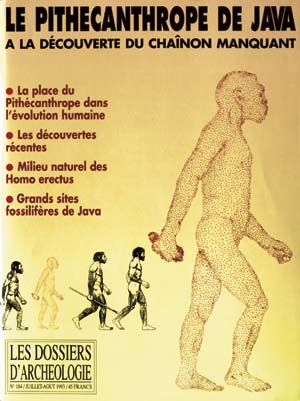 n°184. juill.-août 1993. Le Pithécanthrope de Java, à la découverte du chaînon manquant.
