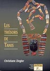 ÉPUISÉ - Les Trésors de Tanis, capitale oubliée des pharaons de l'an mille (Coll. Antiqua), 2001, 128 p., 87 ill. dont 27 coul.