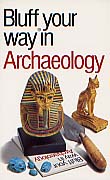 Bluff Your Way in Archaeology, 1989, rééd. 1999, 64 p.