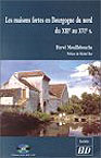 ÉPUISÉ - Les maisons fortes en Bourgogne du Nord du XIIIe au XIVe siècles, 2002, (livre et CD-Rom).