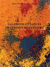 ÉPUISÉ - Salaisons et sauces de poissons hispaniques, (Trois clés de l'économie de l'Hispanie romaine), (Mission arch. française au Portugal, Musée monographique de Conimbriga), 2002, 274 p., 67 ill. dont 14 coul., rel.