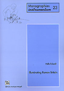 Illuminating Roman Britain, (Monogr. Instrumentum, 23), 2003, 420 p., 134 fig., 303 tabl.