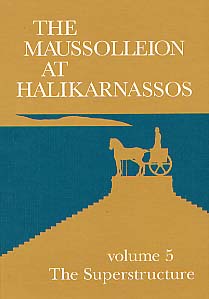 The Maussolleion at Halikarnassos : The Superstructure (Jutland Archaeological Society Publications, 15,5), 240 p., ill.