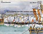 ÉPUISÉ - De la manœuvre des navires antiques, 2002, 64 p., ill. coul.