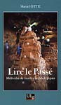 Lire le Passé, Méthodes de fouilles archéologiques, 2003, 152 p.