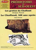 Les grottes du Chaffaud (Savigné, Vienne). Le Chaffaud, 168 ans après. (extrait de Préhistoire du Sud-Ouest, n°9, 2002-1). 2002, 52 p., 13 ill. coul., ill. n.b., br.
