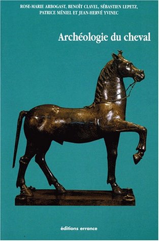 Archéologie du cheval, 2002, 128 p., br.