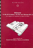 Le site de la maison 1 du Parc aux Chevaux (PC 1). Des origines de l'oppidum au règne de Tibère, (Bibracte, 8), 2004, 472 p., nbr. ill.