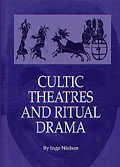 Cultic Theatres and Ritual Drama, (Aarhus Studies in Mediterranean Antiquity, 4), 2002, 395 p., rel.