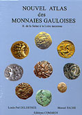 ÉPUISÉ - Nouvel Atlas des Monnaies Gauloises. T. 2 : De la Seine à la Loire Moyenne, 2004, 150 p., 26 pl. coul. rel.