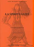 La spiritualité, (actes coll. UISPP, Liège, déc. 2003, 8e commission), (Eraul 106), 2004, 246 p., ill.