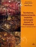 Annulé - Territoires, déplacements, mobilité, échanges pendant la préhistoire. Terres et hommes du Sud, (actes 126e congrès CTHS, Toulouse, 2001), 2005, 560 p.