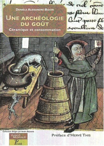 Une archéologie du goût. Céramique et consommation, 2005, 304 p., ill. n.b. et coul.