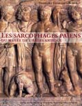 Les sarcophages païens du Musée de l'Arles antique, 2005, 332 p.
