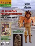 n°7 - mars/avr. 2006. Dossier : Les religions précolombiennes. Des sacrifices pour la bonne marche de l'univers.