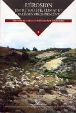 L'érosion. Entre société, climat et paléoenvironnement, 2006, 484 p.