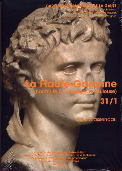 31/1, La Haute-Garonne (hormis le Comminges et Toulouse), par J. Massendari, 2006, 398 p., 215 ill.