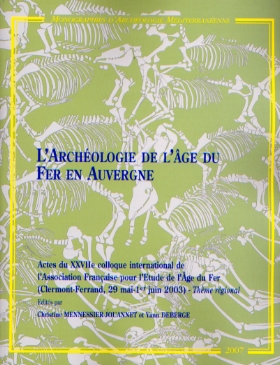 ÉPUISÉ - L'archéologie de l'âge du Fer en Auvergne, (actes XXVII coll. AFEAF, Clermont-Ferrand, 2003 - Thème régional), (Monographies d'Archéologie Méditerranéenne, Hors-Série, Vol. 1), 2007, 432 p.