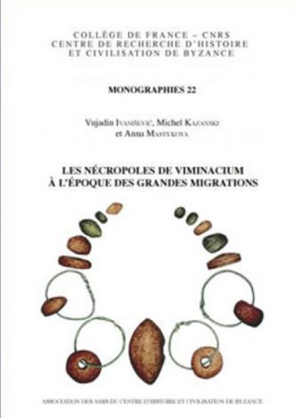 Les nécropoles de Viminacium à l'époque des Grandes Migrations, 2006, 352 p.