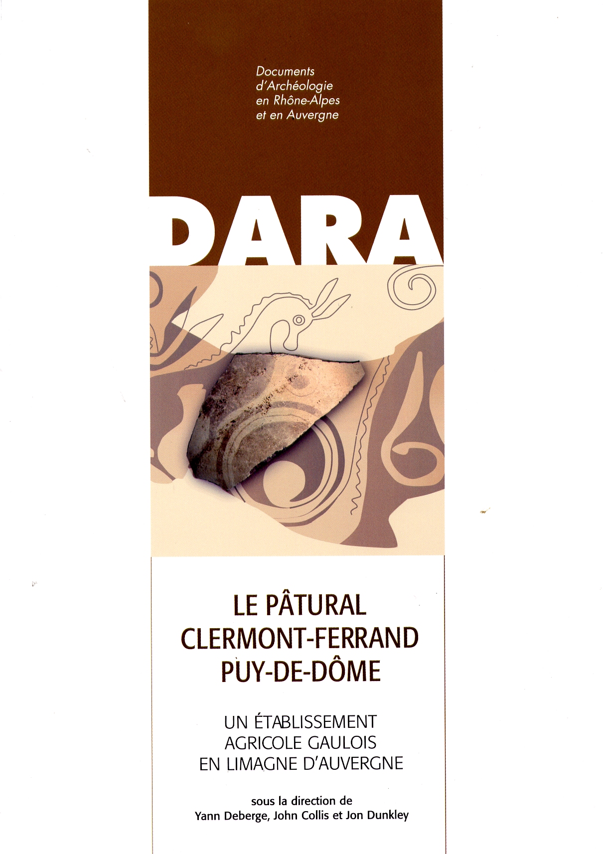 Le Pâtural, Clermont-Ferrand, Puy-de-Dôme. Un établissement agricole gaulois en Limagne d'Auvergne (DARA 30), 2007, 340 p.