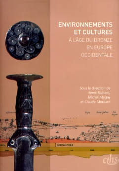 ÉPUISÉ - Environnements et cultures à l'Âge du Bronze en Europe occidentale, (actes 129e congrès national des sociétés historiques et scientifiques, Besançon, 2004), 2007, 400 p.